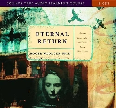 Eternal Return - Roger Woolger
