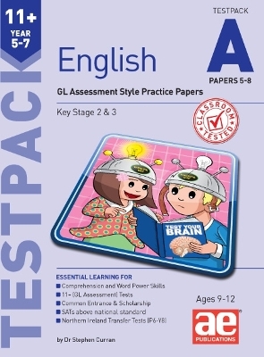 11+ English Year 5-7 Testpack A Papers 5-8 - Dr Stephen C Curran, Autumn McMahon