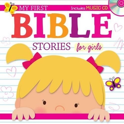 My First Bible Stories for Girls -  Twin Sisters(r), Kim Mitzo Thompson, Karen Mitzo Hilderbrand