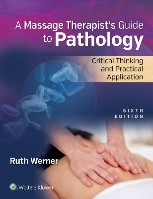 Werner Pathology 6e Packaged with the Disease Handbook for Massage Therapists Discount Package
