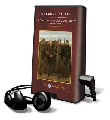 An Occurrence at Owl Creek Bridge and Other Stories - Ambrose Bierce