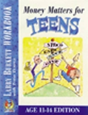 Money Matters for Teens Workbook - Larry Burkett, Todd Temple
