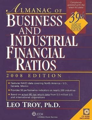 Almanac of Business and Industrial Financial Ratios - Leo Troy