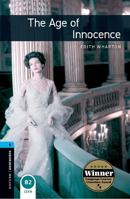 Oxford Bookworms Library: Level 5: The Age of Innocence Audio Pack - Edith Wharton
