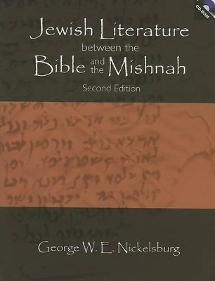 Jewish Literature Between the Bible and the Mishnah - George Nickelsburg