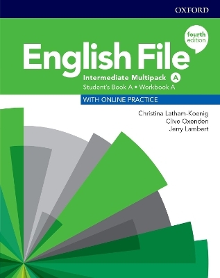 English File: Intermediate: Student's Book/Workbook Multi-Pack A - Christina Latham-Koenig, Clive Oxenden, Kate Chomacki