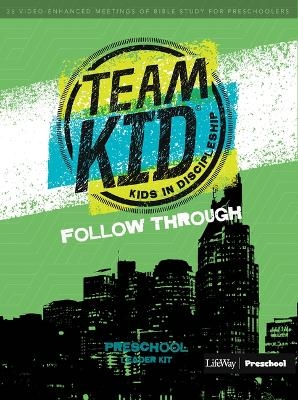 Preschool Teamkid: Follow Through Leader Kit -  Lifeway Kids
