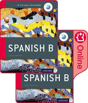 Oxford IB Diploma Programme: IB Spanish B Print and Enhanced Online Course Book Pack - Ana Valbuena, Laura Martin Cisneros