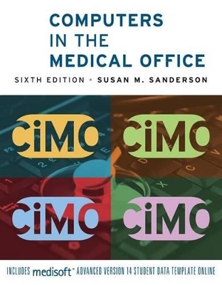 Computers in the Medical Office - Susan M Sanderson