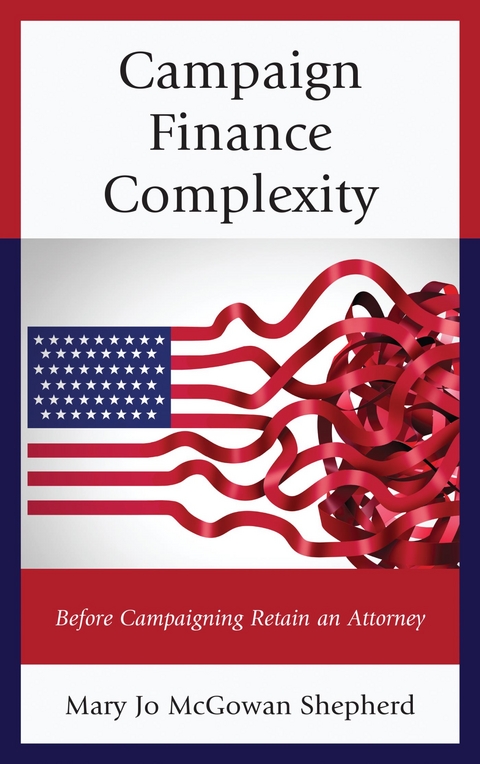 Campaign Finance Complexity -  Mary Jo McGowan Shepherd