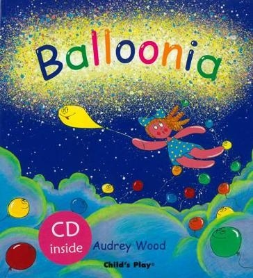 Balloonia - Audrey Wood