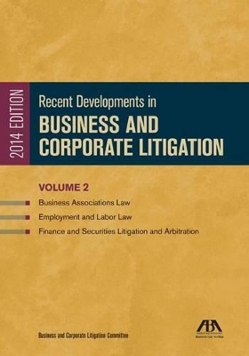 Recent Developments in Business and Corporate Litigation