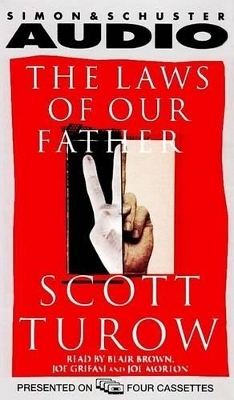 The Laws of Our Fathers - Scott Turow, Blair Brown, Joe Grifasi, Joe Morton