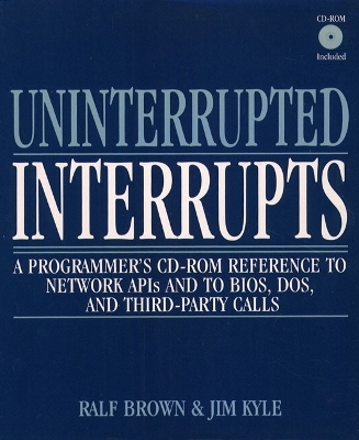 Uninterrupted Interrupts - Ralf Brown, Jim Kyle