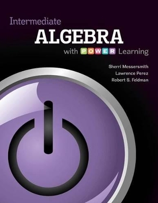 Intermediate Algebra with P.O.W.E.R. with Aleks 18 Week Access Card - Sherri Messersmith,  Perez Lawrence, Robert Feldman