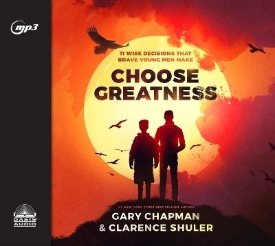Choose Greatness - Gary Chapman, Clarence Shuler