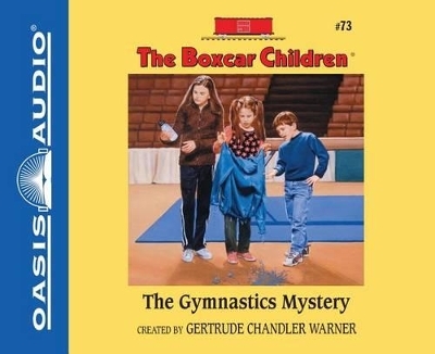 The Gymnastics Mystery - Gertrude Chandler Warner