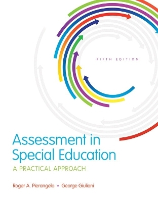 Assessment in Special Education - Roger Pierangelo, George Giuliani
