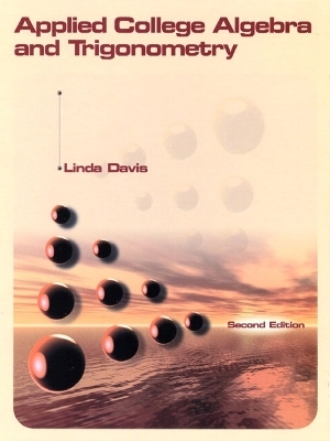Applied College Algebra and Trigonometry and Study Wizard CD - Linda P. Davis