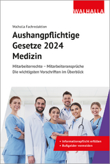 Aushangpflichtige Gesetze 2024 Medizin - Walhalla Fachredaktion