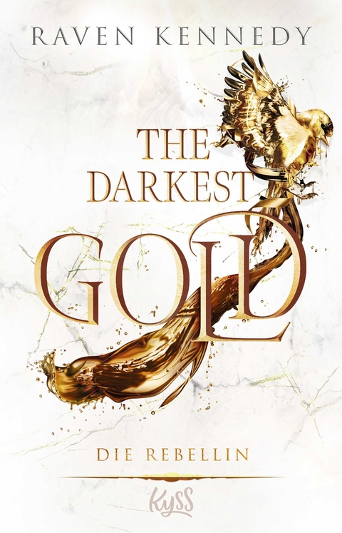 The Darkest Gold &ndash; Die Rebellin - Raven Kennedy