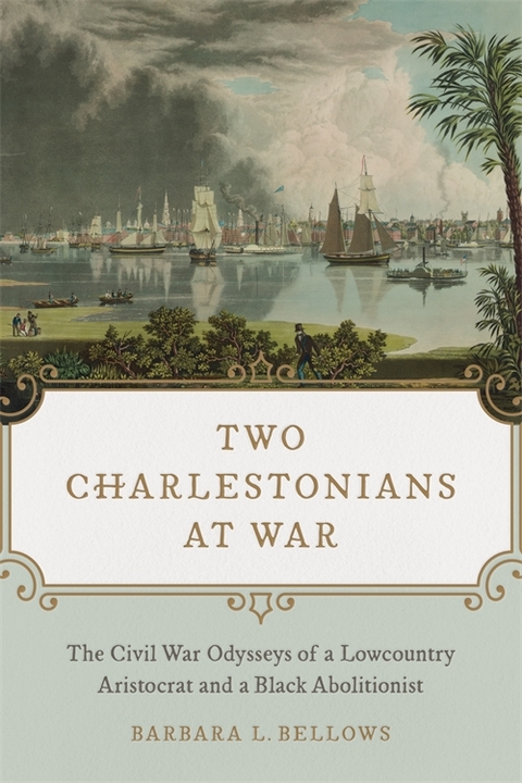 Two Charlestonians at War - Barbara L. Bellows