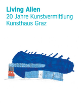 Living Alien - Monika Holzer-Kernbichler