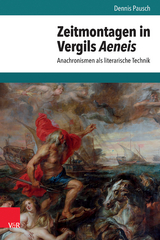 Zeitmontagen in Vergils Aeneis - Dennis Pausch