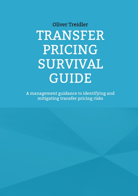 Transfer Pricing Survival Guide - Oliver Treidler