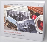 Wir kamen nach Heilbronn - Roswitha Keicher, Arnd Kolb, Irene Schl&ouml;r, Peter Wanner