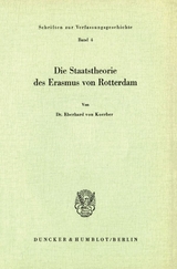Die Staatstheorie des Erasmus von Rotterdam. - Eberhard von Koerber