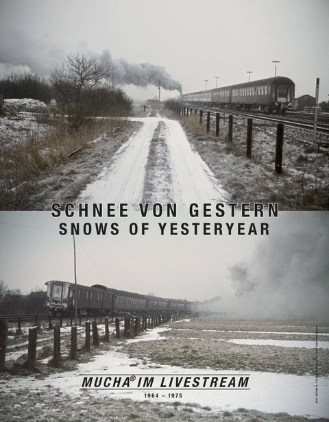 Reinhard Mucha. Schnee von gestern / Snows of Yesteryear Mucha im Livestream 1964 - 1975 (2 B&auml;nde im Schuber) - 