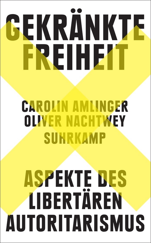 Gekr&auml;nkte Freiheit - Carolin Amlinger, Oliver Nachtwey