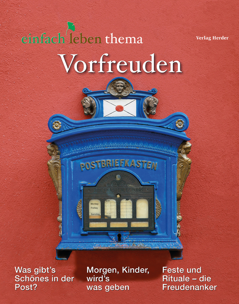 Vorfreuden - Doris Bewernitz, Verena Kast, Sebastian Herrmann, Sophia Fritz, Susanne Niemeyer, Anselm Gr&uuml;n, Bernhard P&ouml;tter, Otmar Maas, Tony Ettlin, Georg Magirius, Bernhard Winter