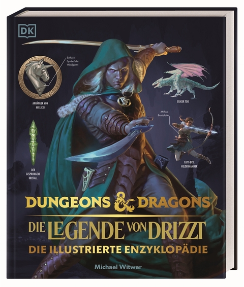 Dungeons & Dragons Die Legende von Drizzt Die illustrierte Enzyklop&auml;die - Michael Witwer