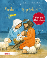 Die Weihnachtsgeschichte (Pappbilderbuch) - Annette Langen
