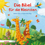 Die Bibel f&uuml;r die Kleinsten - Bethan James