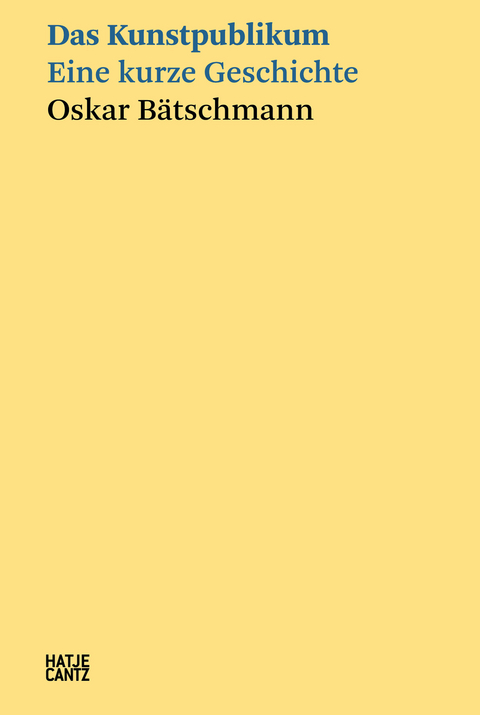 Das Kunstpublikum - Oskar B&auml;tschmann