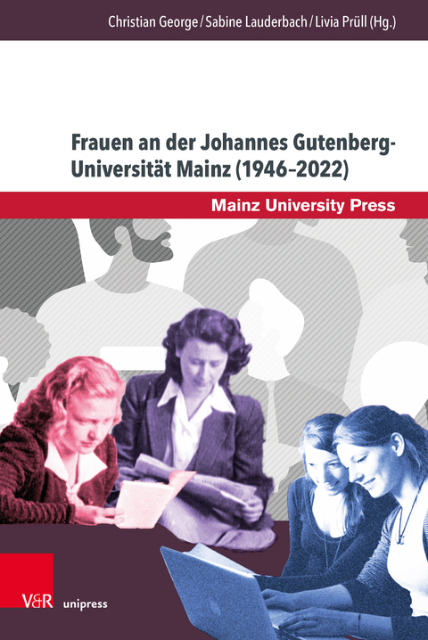 Frauen an der Johannes Gutenberg-Universit&auml;t Mainz (1946&ndash;2022) - 
