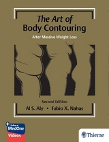 The Art of Body Contouring: After Massive Weight Loss - Aly, Al; Nahas, Fabio