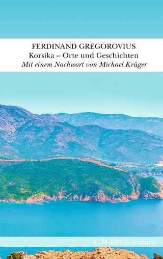 Korsika – Orte und Geschichten