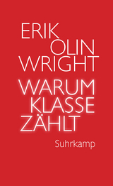 Warum Klasse z&auml;hlt - Erik Olin Wright