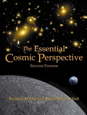 The Essential Cosmic Perspective - Jeffrey O. Bennett, Megan O. Donahue, Nicholas Schneider, Mark Voit
