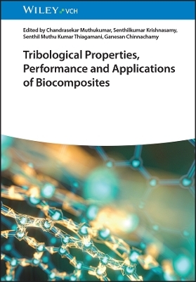 Tribological Properties, Performance, and Applications of Biocomposites - 