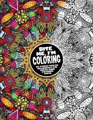 Bite Me, I'm Coloring -  Dare You Stamp Company