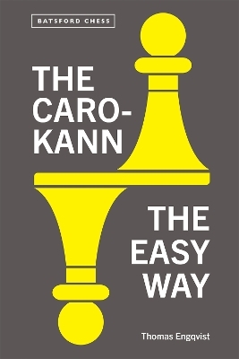 The Caro-Kann the Easy Way