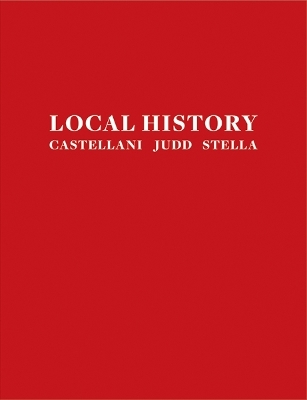 Local History: Castellani, Judd, Stella