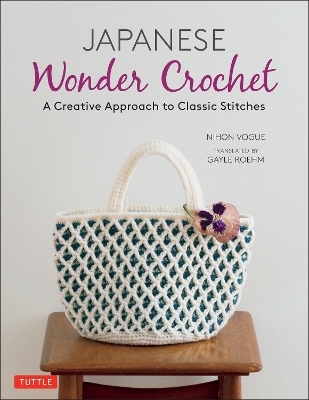 Japanese Wonder Crochet - Nihon Vogue, Gayle Roehm