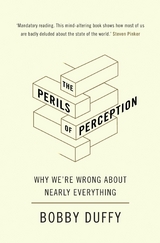 Perils of Perception -  Bobby Duffy