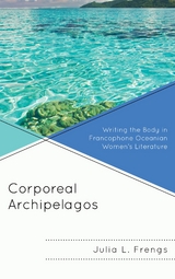 Corporeal Archipelagos -  Julia Frengs